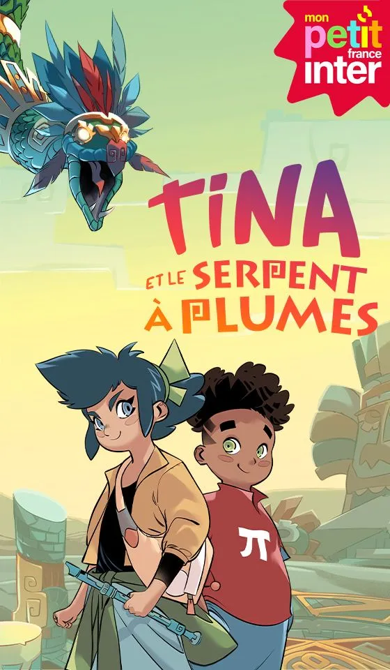 Tina et le serpent à plumes