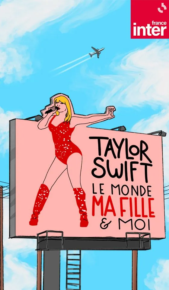 Taylor Swift, le monde, ma fille et moi - vertical