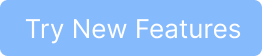 Try New Features